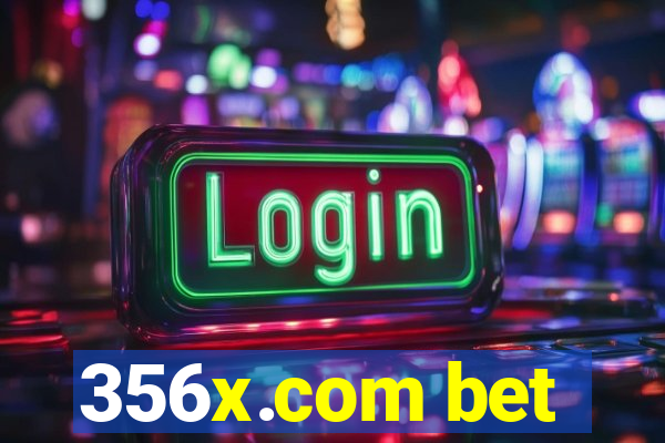 356x.com bet